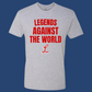 Legends Against The World Tshirt