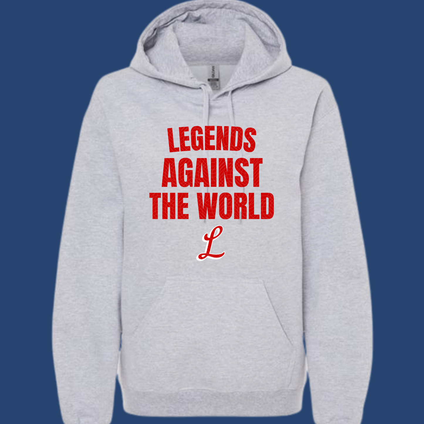 Legends Against The World Hoodie
