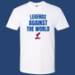Legends Against The World Tshirt