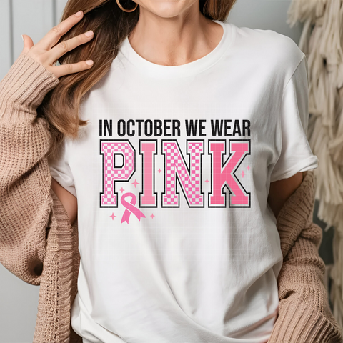 Pre Order - In October We Wear Pink
