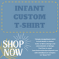 INFANT Custom Tee