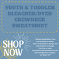 YOUTH BLEACHED/DYED Custom Sweatshirt